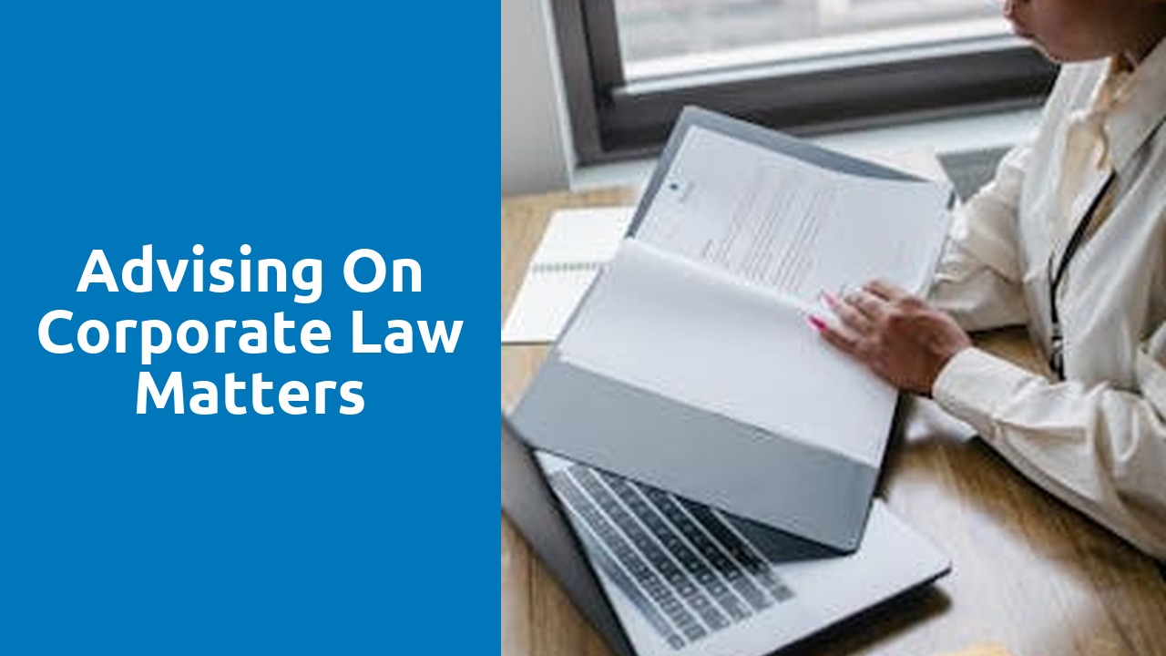 Advising on corporate law matters