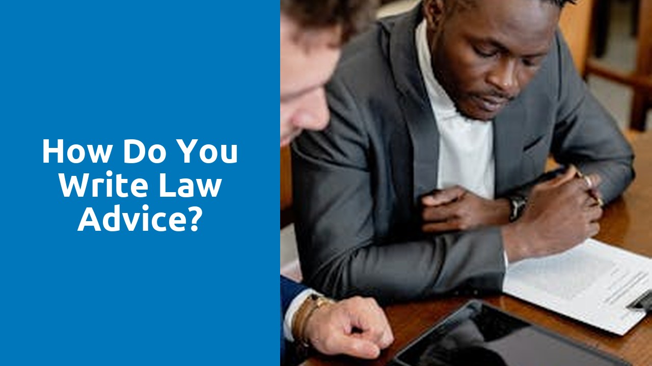 How do you write law advice?