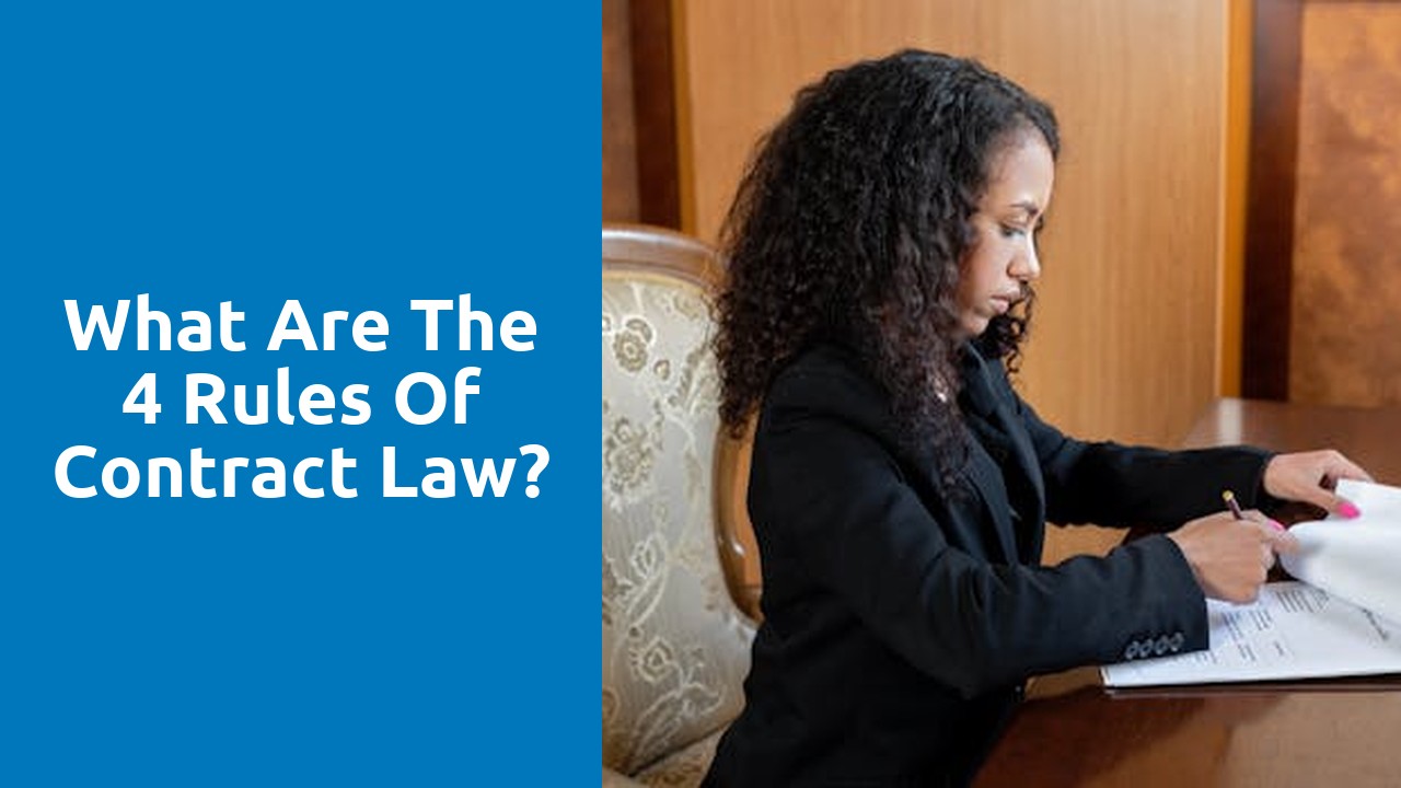 What are the 4 rules of contract law?