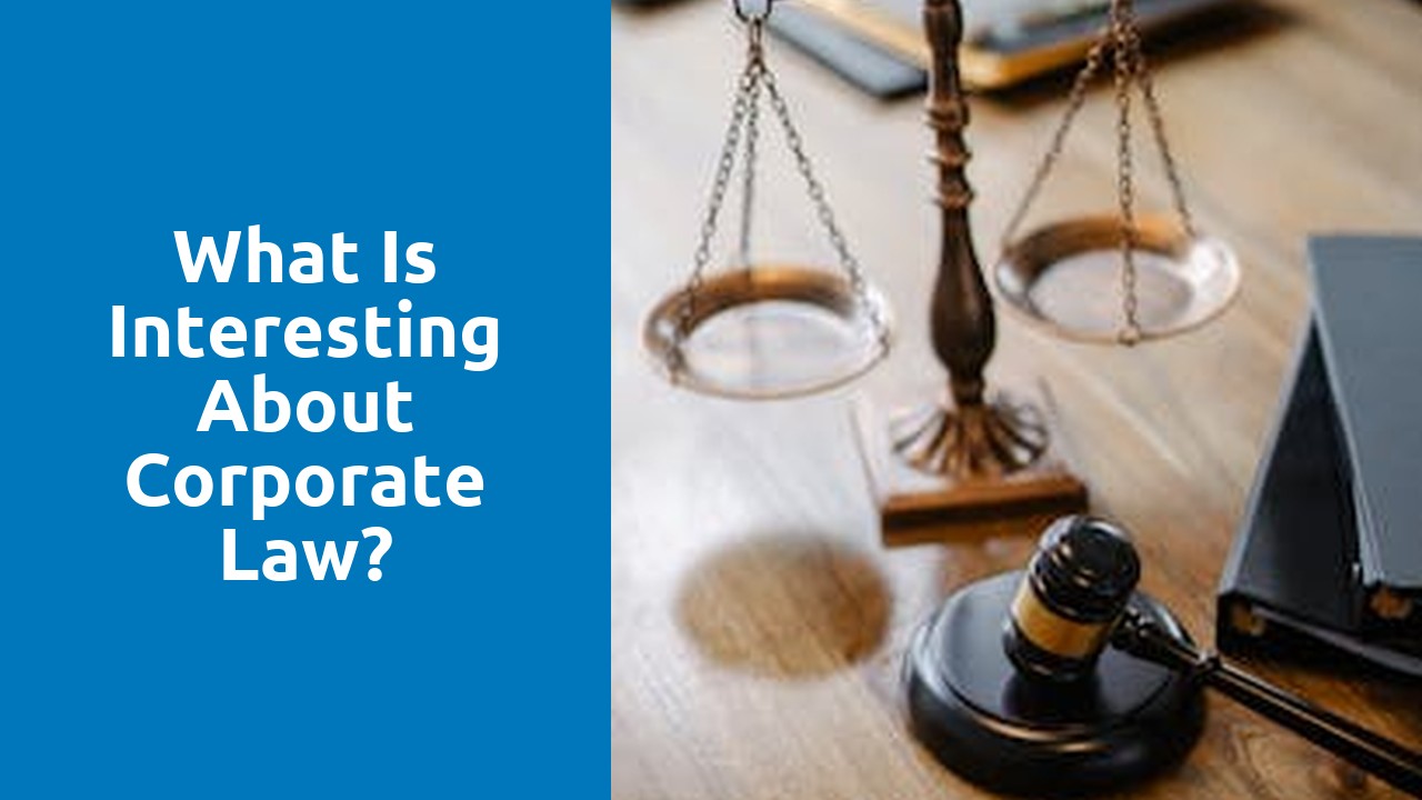 What is interesting about corporate law?